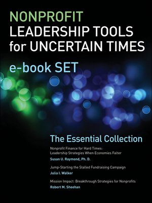 Nonprofit Leadership Tools for Uncertain Times e-book Set - ebook
